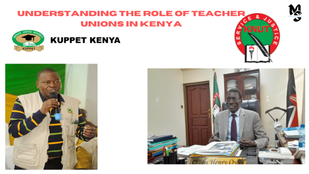 Understanding the Role of Teacher Unions in Kenya: An Exploration of KNUT and KUPPET